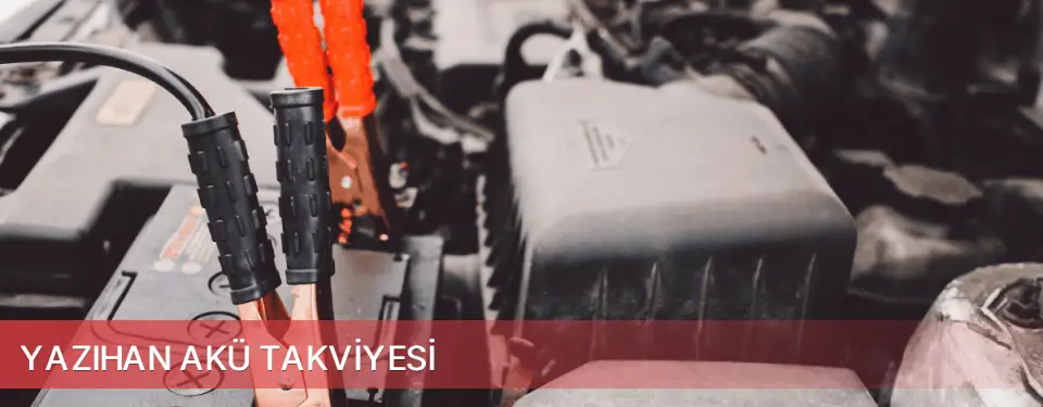 Yazıhan İlçemi Akü Takviyesi